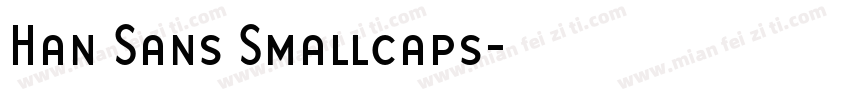 Han Sans Smallcaps字体转换